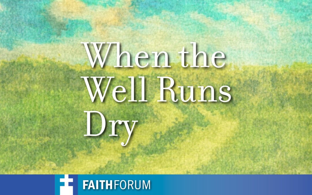 Clergy Panel: When the Well Runs Dry